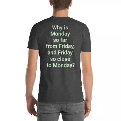 Buy Why Monday, Funny, Unisex, Clothes, Short-Sleeve T-Shirt, Men, Women  • 16.15£