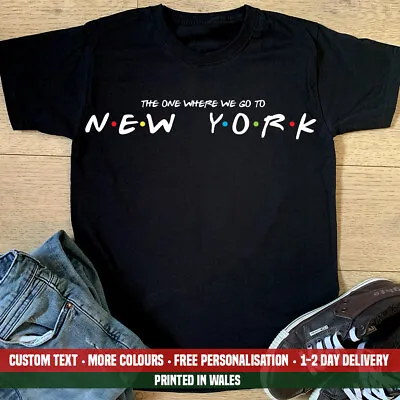 Buy The One Where We Go To New York T-shirt Friends Funny Holiday Zone Gift Top • 12.99£