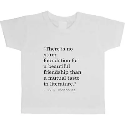 Buy Friendship P.G. Wodehouse Quote Children's / Kid's Cotton T-Shirts (TS109804) • 5.99£