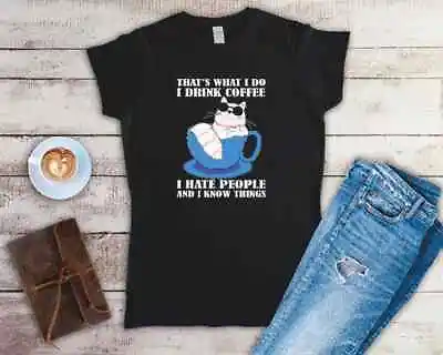 Buy That's What I Do I Drink Coffee I Hate People And I Know Things T Shirt S-2XL • 11.49£