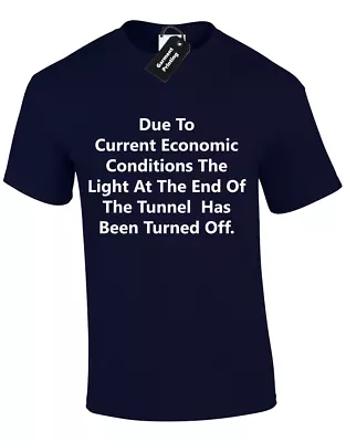 Buy Due To The Current Economic Conditions Mens T Shirt Funny Death Design S - 5xl • 8.99£