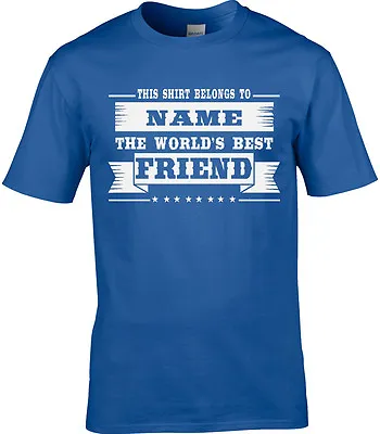 Buy Best Friend Mens Personalised T-Shirt Gift Relative BFF Birthday Occasion Funny • 12.95£