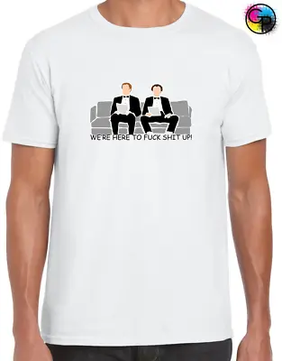 Buy Were Here To F*ck Sh*t Up Mens T Shirt Funny Step Brothers Comedy Joke Slogan • 7.99£