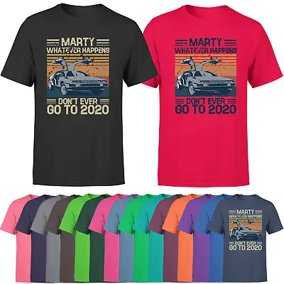 Buy Marty Don't Ever Go To 2020 Funny Mens T Shirt Back To The Future Top Tee Top • 9.99£