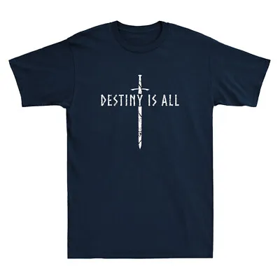 Buy Destiny Is All Kingdom Funny Saying Quote Vintage Men's Short Sleeve T-Shirt Tee • 14.99£