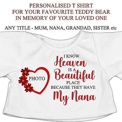 Buy Personalised Teddy Bear T Shirt IN MEMORY HEAVEN NANA GRANDAD MUM DAD SISTER ETC • 8.99£
