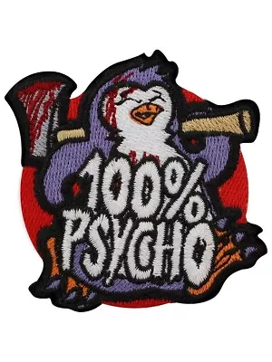 Buy 100% Psycho Penguin Embroidered Iron On Patch Happy Horror Blood Axe Goth Emo • 3.95£