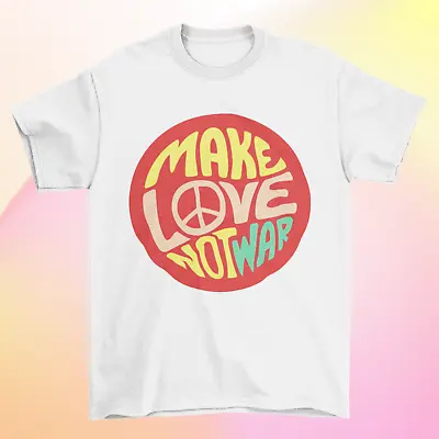 Buy Make Love Not War T Shirt / Woodstock / %100 Cotton Premium Quality • 12.95£