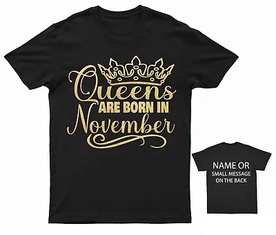 Buy Queens Are Born In November T-shirt Birthday Woman Women • 13.95£