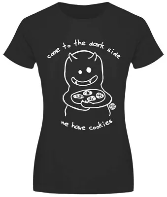 Buy Come To The Dark Side We Have Cookies, Ladies Black T-Shirt, Funny Monster Happy • 17.95£
