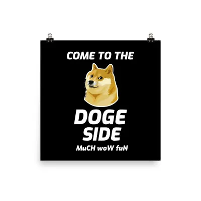 Buy Dogecoin Poster Come To The Doge Side Much Wow Fun • 10.62£