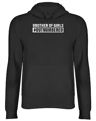 Buy Brother Of Girls #Outnumbered Mens Womens Hooded Top Hoodie • 17.99£