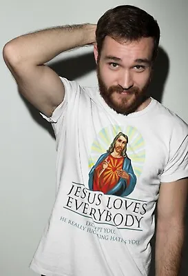 Buy Dirty Fingers Funny Men's T-Shirt Jesus Loves Everybody Except You Atheist Gift • 12.99£