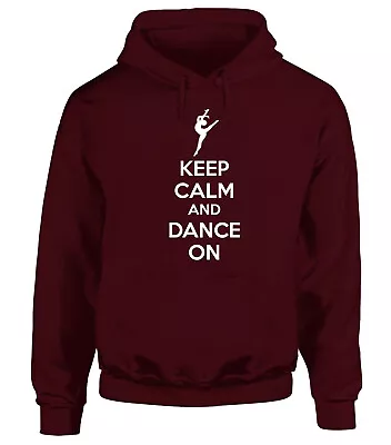 Buy Womens Keep Calm And Dance On Hoodie Ladies Ballet Dancer Design Hoody Gift • 19.99£