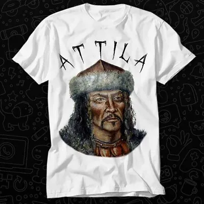 Buy Attila The Hun Legend King Hungary Hungarian T Shirt 405 • 6.35£