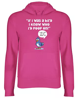 Buy Funny Poop Hoodie Mens Womens If I Was A Bird I Know Who I'd Poop On Top Gift • 17.99£