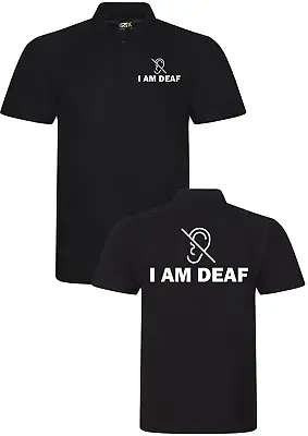 Buy Deaf POLO SHIRT I AM DEAF Printed WORKWEAR Industrial Office TOP Staff Unisex • 9.99£