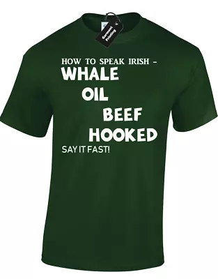 Buy Whale Oil Mens T Shirt How To Speak Irish Funny Ireland St Patricks Day Gift • 7.99£