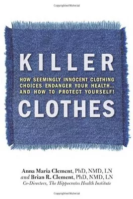 Buy Killer Clothes: How Seemingly Innocent Clothing Choices Endanger • 2.81£