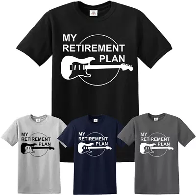Buy My Retirement Plan Guitar T-shirt Funny Music Musician Humor Men Women Joke Top • 8.96£