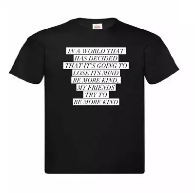 Buy Be More Kind Frank Turner Inspired Lyrics T-Shirt. Available In S,M,L,XL,XXL • 12£