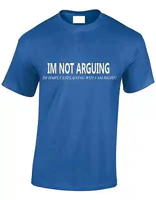 Buy Im Not Arguing Mens T Shirt Funny Big Bang New Design Science Theory Sheldon • 7.99£