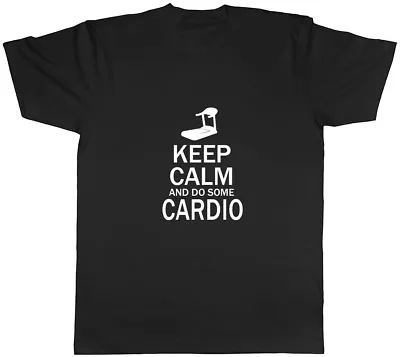 Buy Keep Calm And Do Some Cardio Mens Womens Ladies Unisex T-Shirt • 8.99£