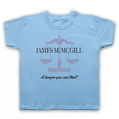 Buy Better Call Saul James M Mcgill A Lawyer You Can Trust Kids Childs T-shirt • 16.99£