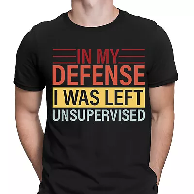 Buy In My Defence I Was Left Unsupervised Funny Humor Novelty Mens T-Shirts Top #6ED • 9.99£