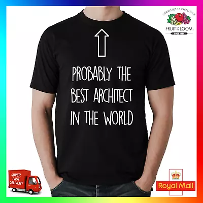 Buy Probably The Best Architect In The World T-shirt Tee TShirt Funny Xmas Designer • 14.99£