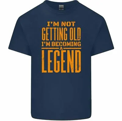 Buy I'm Not Getting Old I'm Becoming A Legend Mens Funny T-Shirt Tee Top Gift • 10.99£