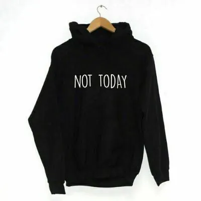 Buy Not Today | Hoodie Many Colours |  Hipster Nerd Geek Hood • 28.99£
