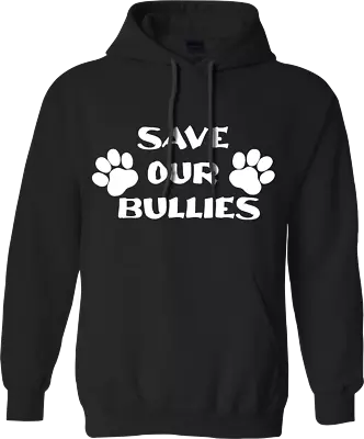 Buy Save Our Bullies Hoodie My Breed Banned Animals Dogs Protest Against Government • 13.99£