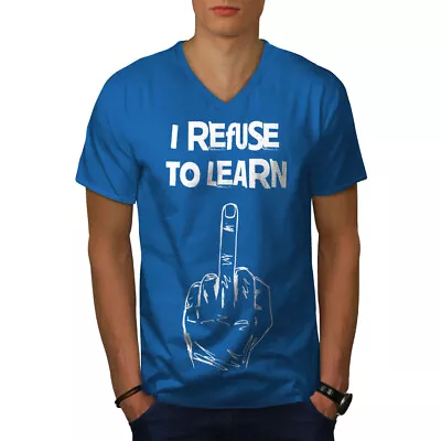 Buy Wellcoda Refuse To Learn Funny Mens V-Neck T-shirt, Middle Graphic Design Tee • 15.99£