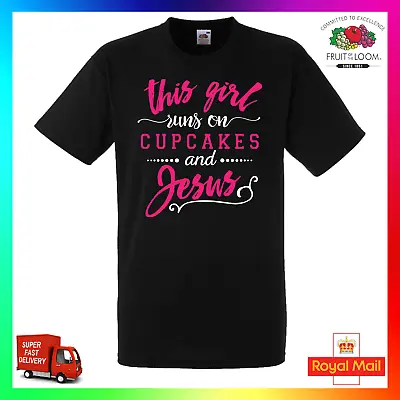 Buy This Girl Runs On Cupcakes And Jesus TShirt T-Shirt Tee Unisex Cool Christian • 14.99£