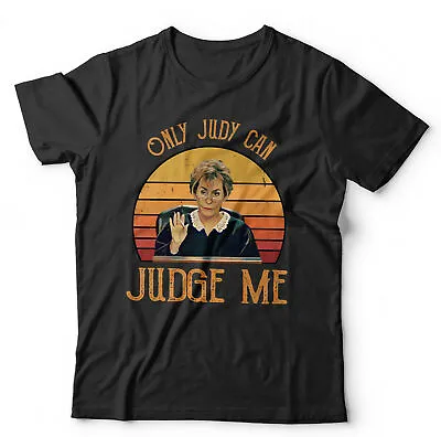 Buy Only Judy Can Judge Me Tshirt Unisex Judge Judy TV Funny Humour Retro Vintage • 15.99£