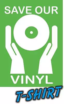 Buy Save Our Vinyl T-shirt DJ Turntable Record Club Dance Music Rave Cool Festival • 11.99£