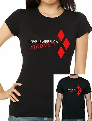Buy Love Is Merely A Madness Harley Quinn Inspired T Shirt, Unisex, Kids+ladies Fit • 18.99£
