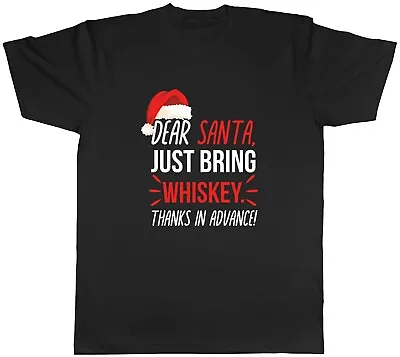 Buy Dear Santa Please Bring Whiskey Xmas Secret Santa Mens Unisex T-Shirt Tee Gift • 8.99£