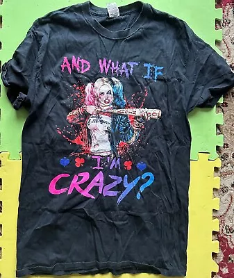 Buy Womens Harley Quinn 'And What If I'm Crazy' T-Shirt UK Size M • 0.99£