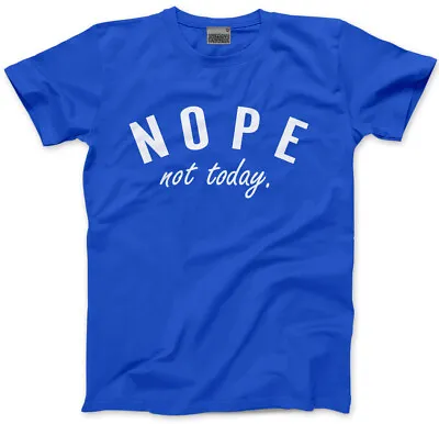 Buy Nope Not Today - Grumpy Moody Tumblr Funny Old Mens Unisex T-Shirt • 13.99£