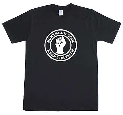 Buy Northern Soul Keep The Faith Selection 11 Designs To Choose From T Shirt  • 9.99£