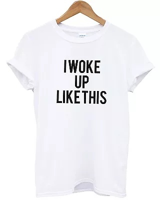 Buy I Woke Up Like This T Shirt Top Women Men Kid Yonce Flawless Girl New Swaggy • 14.99£