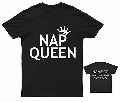 Buy Nap Queen T-Shirt  Personalised Gift Custom Name Message • 12.95£