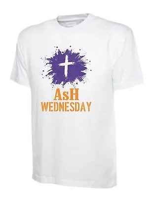 Buy Ash Wednesday T-Shirt Easter Christians Religious Festive Fasting Prayers Bless • 12.99£