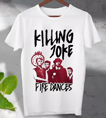 Buy Fire Dances Killing Joke T Shirt  Unisex Men's Ladies Tee Top Ideal Gift T Shirt • 6.49£