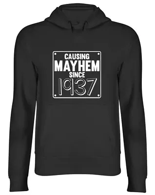 Buy Causing Mayhem Since 1937 Birthday Mens Womens Ladies Unisex Hoodie Hooded Top • 17.99£