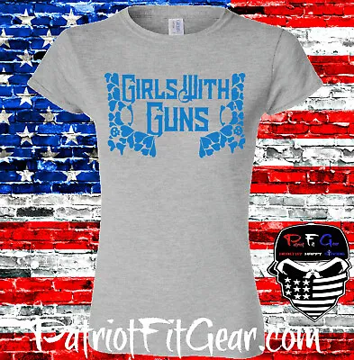 Buy Womens T-shirt,Girls With Guns,Gun Goddess,Molon Labe,Dont Tread On Me,2A,Guns • 18.27£