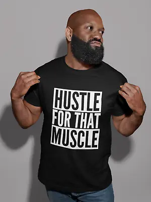 Buy Hustle For That Muscle Mens Adult Funny Novelty T-Shirt Fitness Hench Gym Weight • 10.99£