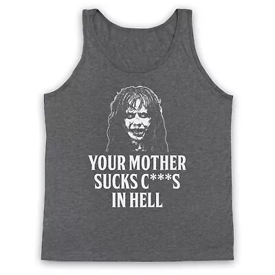 Buy Exorcist Your Mother Sucks C***s In Hell Regan Horror Adults Vest Tank Top • 18.99£